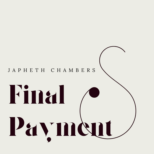 Japheth Chambers 25% Deposit 4 of 4 (Final Payment)