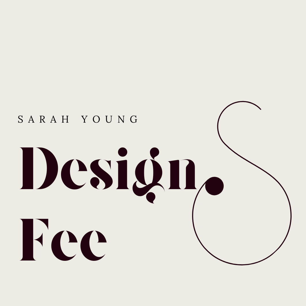 Sarah Young Design Fee